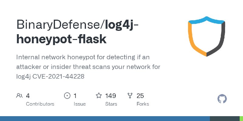 GitHub - BinaryDefense/log4j-honeypot-flask: Internal network honeypot for detecting if an attacker or insider threat scans your…