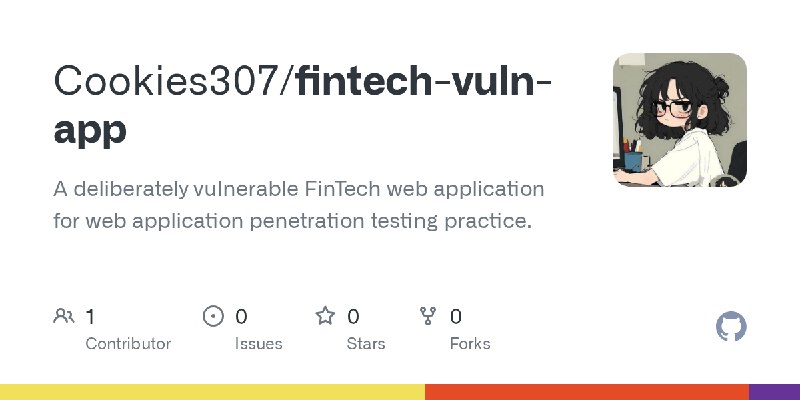 GitHub - Cookies307/fintech-vuln-app: A deliberately vulnerable FinTech web application for web application penetration testing…