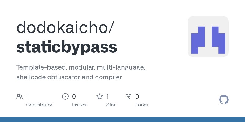 GitHub - dodokaicho/staticbypass: Template-based, modular, multi-language, shellcode obfuscator and compiler