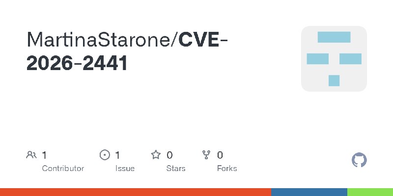 GitHub - MartinaStarone/CVE-2026-2441