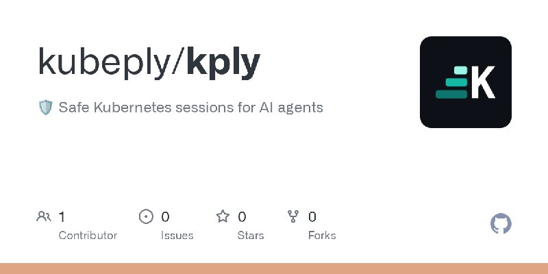 GitHub - kubeply/kply: 🛡️ Safe Kubernetes sessions for AI agents