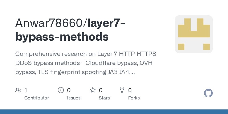 GitHub - Anwar78660/layer7-bypass-methods: Comprehensive research on Layer 7 HTTP HTTPS DDoS bypass methods - Cloudflare bypass…