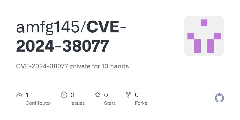 GitHub - amfg145/CVE-2024-38077: CVE-2024-38077 private for 10 hands