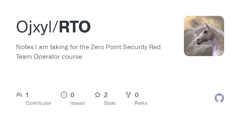 GitHub - Ojxyl/RTO: Notes I am taking for the Zero Point Security Red Team Operator course