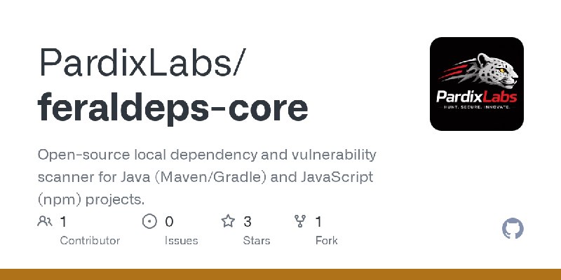 GitHub - PardixLabs/feraldeps-core: Open-source local dependency and vulnerability scanner for Java (Maven/Gradle) and JavaScript…