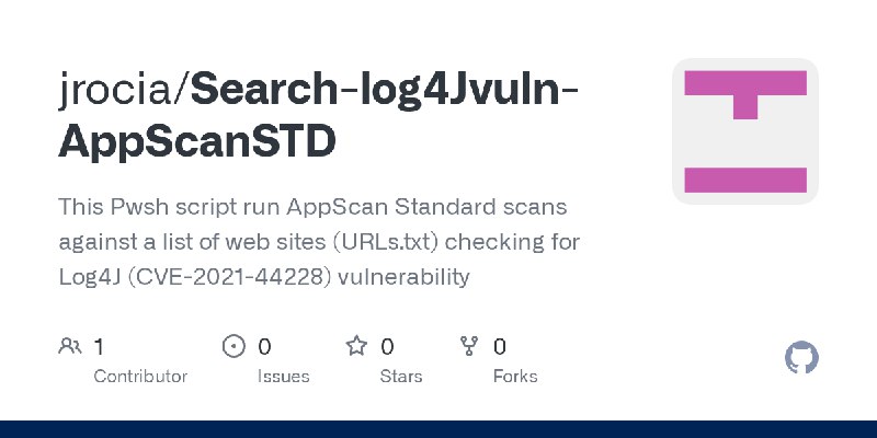 GitHub - jrocia/Search-log4Jvuln-AppScanSTD: This Pwsh script run AppScan Standard scans against a list of web sites (URLs.txt)…