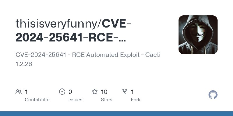 GitHub - thisisveryfunny/CVE-2024-25641-RCE-Automated-Exploit-Cacti-1.2.26: CVE-2024-25641 - RCE Automated Exploit - Cacti 1.2.26