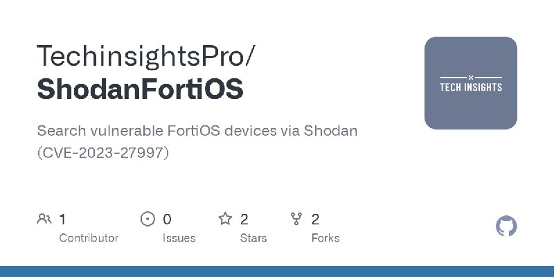 GitHub - TechinsightsPro/ShodanFortiOS: Search vulnerable FortiOS devices via Shodan (CVE-2023-27997)