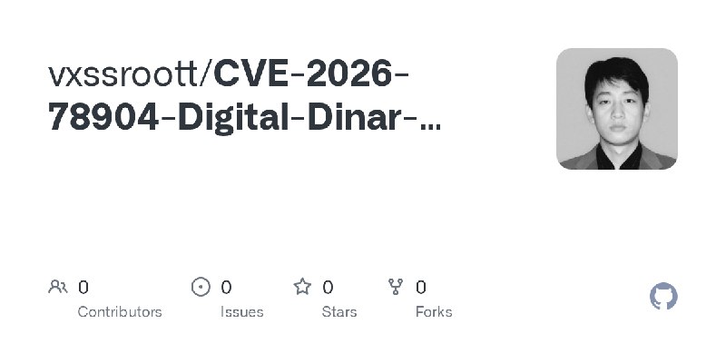 vxssroott/CVE-2026-78904-Digital-Dinar-Drain