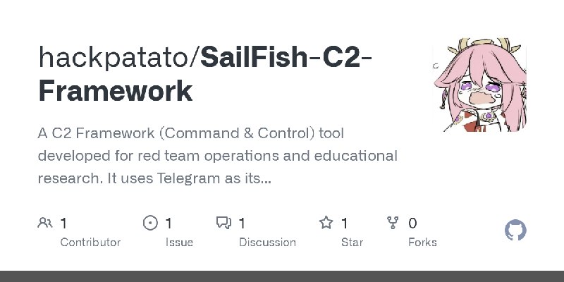 GitHub - hackpatato/SailFish-C2-Framework: A  C2 Framework (Command & Control) tool developed for red team operations and educational…