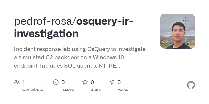 GitHub - pedrof-rosa/osquery-ir-investigation: Incident response lab using OsQuery to investigate a simulated C2 backdoor on a…