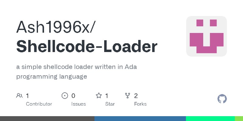 GitHub - Ash1996x/Shellcode-Loader: a simple shellcode loader written in Ada programming language