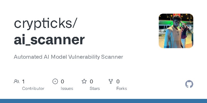 GitHub - crypticks/ai_scanner: Automated AI Model Vulnerability Scanner