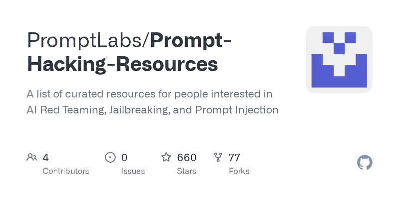 GitHub - PromptLabs/Prompt-Hacking-Resources: A list of curated resources for people interested in AI Red Teaming, Jailbreaking…