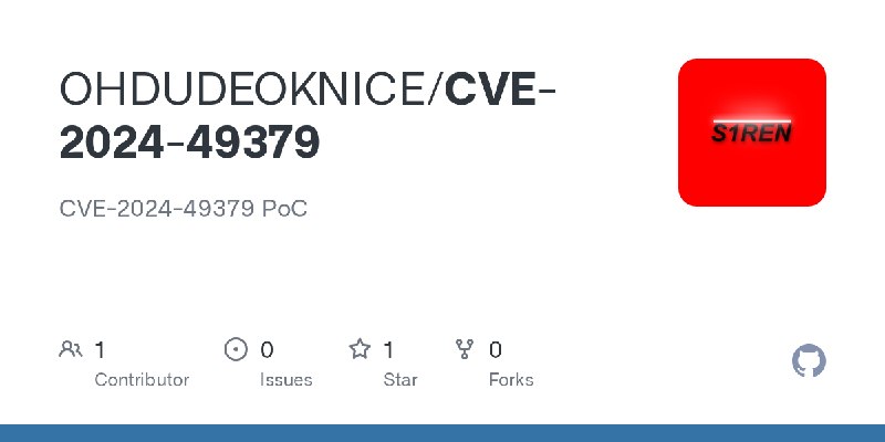 GitHub - OHDUDEOKNICE/CVE-2024-49379: CVE-2024-49379 PoC