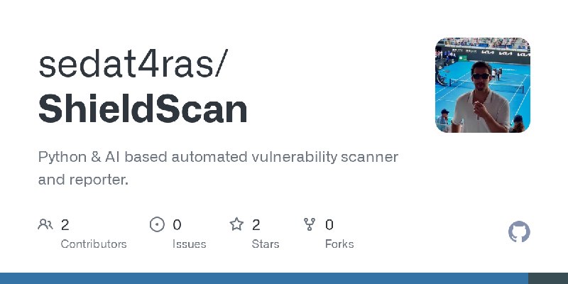GitHub - sedat4ras/ShieldScan: Python & AI based automated vulnerability scanner and reporter.