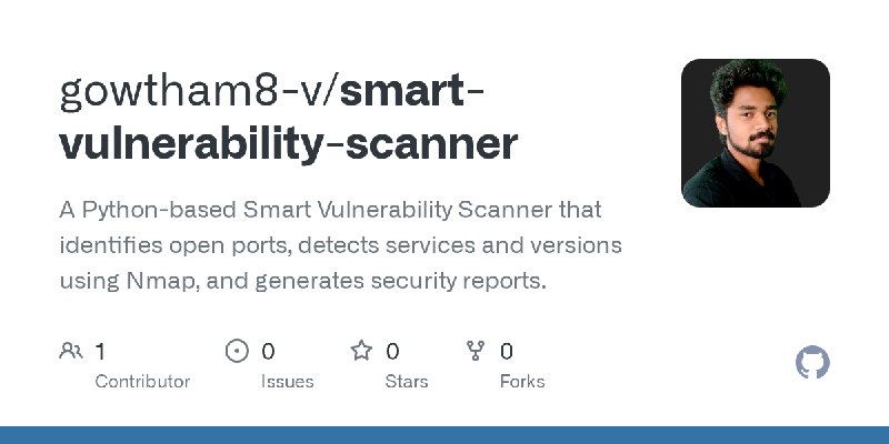 GitHub - gowtham8-v/smart-vulnerability-scanner: A Python-based Smart Vulnerability Scanner that identifies open ports, detects…