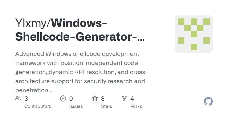 GitHub - Ylxmy/Windows-Shellcode-Generator-Loader: Advanced Windows shellcode development framework with position-independent code…