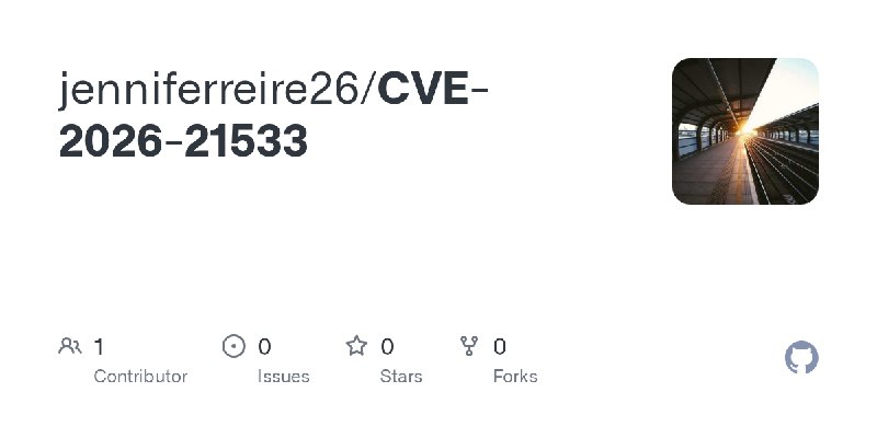 GitHub - jenniferreire26/CVE-2026-21533