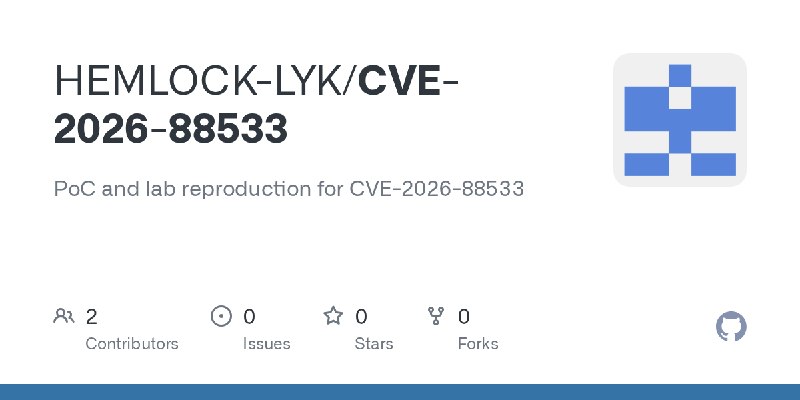 GitHub - HEMLOCK-LYK/CVE-2026-88533: PoC and lab reproduction for CVE-2026-88533