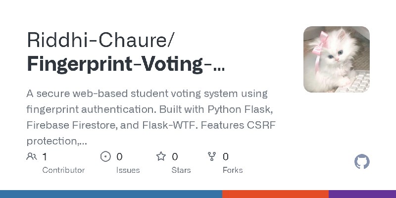 GitHub - Riddhi-Chaure/Fingerprint-Voting-System: A secure web-based student voting system using fingerprint authentication. Built…
