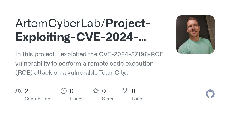 GitHub - ArtemCyberLab/Project-Exploiting-CVE-2024-27198-RCE-Vulnerability: In this project, I exploited the CVE-2024-27198-RCE…