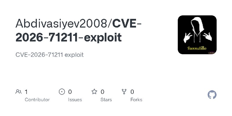 GitHub - Abdivasiyev2008/CVE-2026-71211-exploit: CVE-2026-71211 exploit