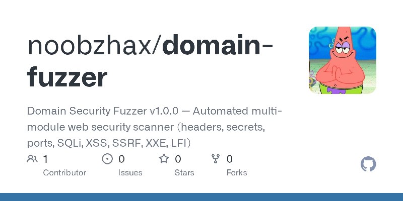 GitHub - noobzhax/domain-fuzzer: Domain Security Fuzzer v1.0.0 — Automated multi-module web security scanner (headers, secrets…