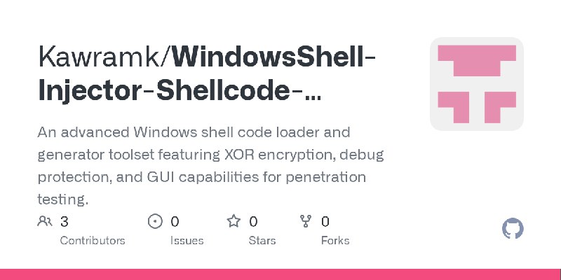 GitHub - Kawramk/WindowsShell-Injector-Shellcode-Loader: An advanced Windows shell code loader and generator toolset featuring…