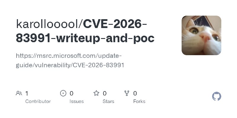 GitHub - karollooool/CVE-2026-83991-writeup-and-poc: https://msrc.microsoft.com/update-guide/vulnerability/CVE-2026-83991