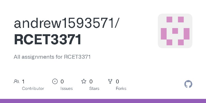 GitHub - andrew1593571/RCET3371: All assignments for RCET3371
