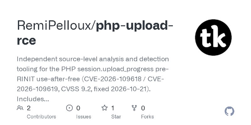 GitHub - RemiPelloux/php-upload-rce: Independent source-level analysis and detection tooling for the PHP session.upload_progress…