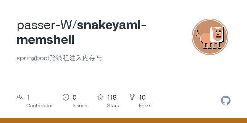 GitHub - passer-W/snakeyaml-memshell: springboot跨线程注入内存马