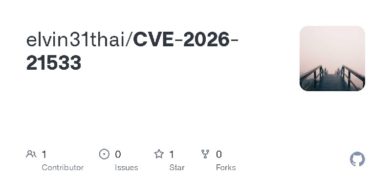 GitHub - elvin31thai/CVE-2026-21533
