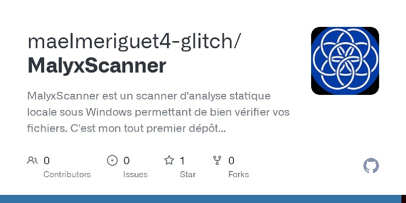 GitHub - maelmeriguet4-glitch/MalyxScanner: MalyxScanner est un scanner d'analyse statique locale sous Windows permettant de bien…
