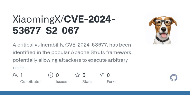 GitHub - XiaomingX/CVE-2024-53677-S2-067: A critical vulnerability, CVE-2024-53677, has been identified in the popular Apache Struts…