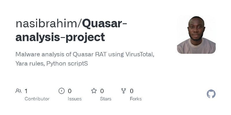 GitHub - nasibrahim/Quasar-analysis-project: Malware analysis of Quasar RAT using VirusTotal, Yara rules,  Python scriptS