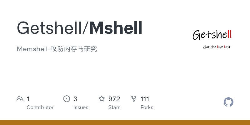 GitHub - Getshell/Mshell: Memshell-攻防内存马研究