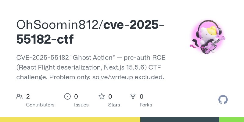 GitHub - OhSoomin812/cve-2025-55182-ctf: CVE-2025-55182 