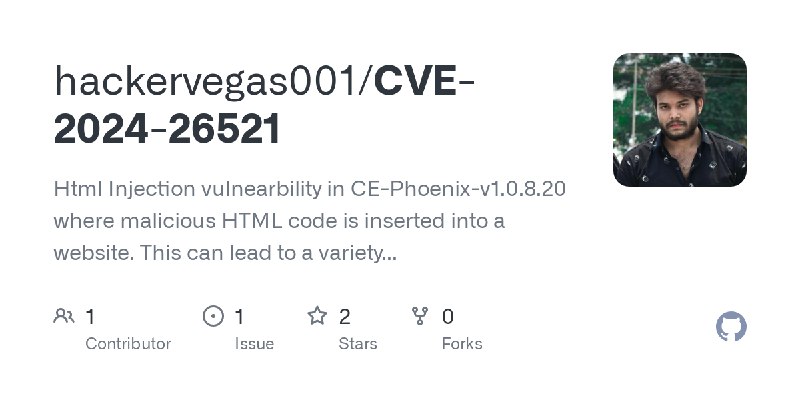 GitHub - hackervegas001/CVE-2024-26521: Html Injection vulnearbility in CE-Phoenix-v1.0.8.20 where malicious HTML code is inserted…