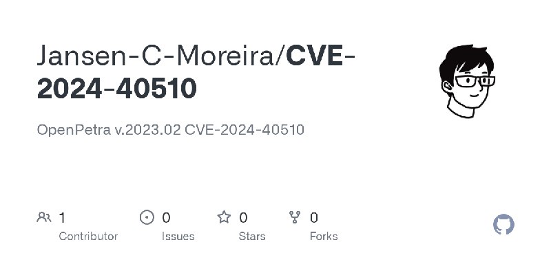GitHub - Jansen-C-Moreira/CVE-2024-40510: OpenPetra v.2023.02 CVE-2024-40510