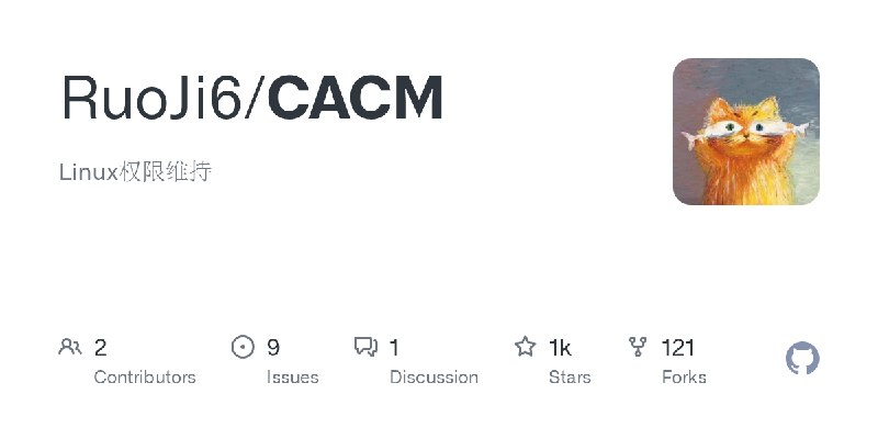 GitHub - RuoJi6/CACM: Linux权限维持