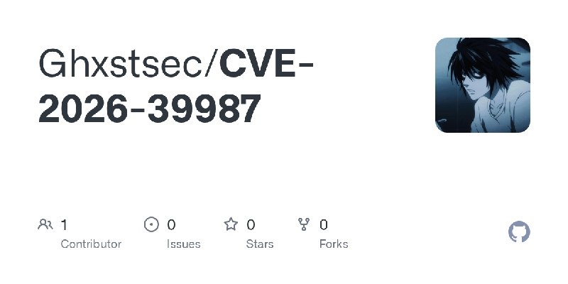 GitHub - Ghxstsec/CVE-2026-39987