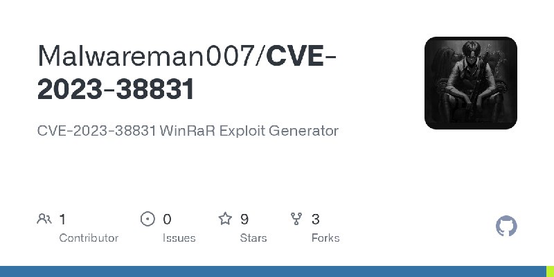 GitHub - Malwareman007/CVE-2023-38831: CVE-2023-38831 WinRaR Exploit Generator