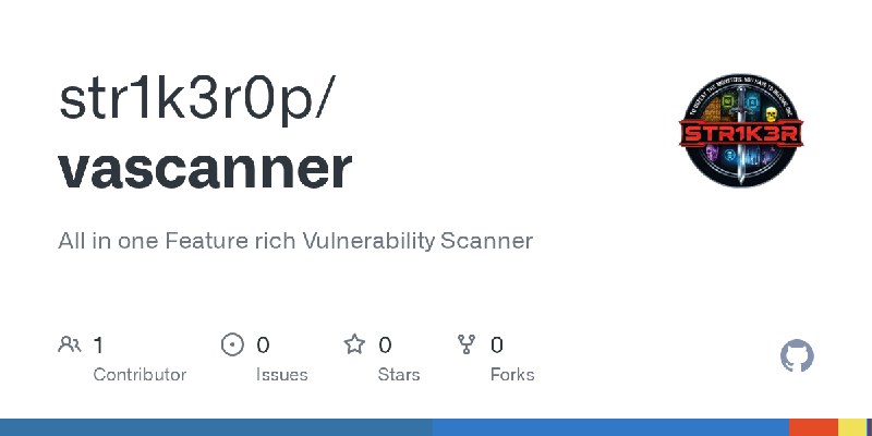 GitHub - str1k3r0p/vascanner: All in one Feature rich Vulnerability Scanner