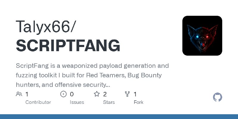 GitHub - Talyx66/SCRIPTFANG: ScriptFang is a weaponized payload generation and fuzzing toolkit I built for Red Teamers, Bug Bounty…