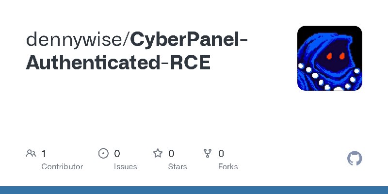 GitHub - dennywise/CyberPanel-Authenticated-RCE