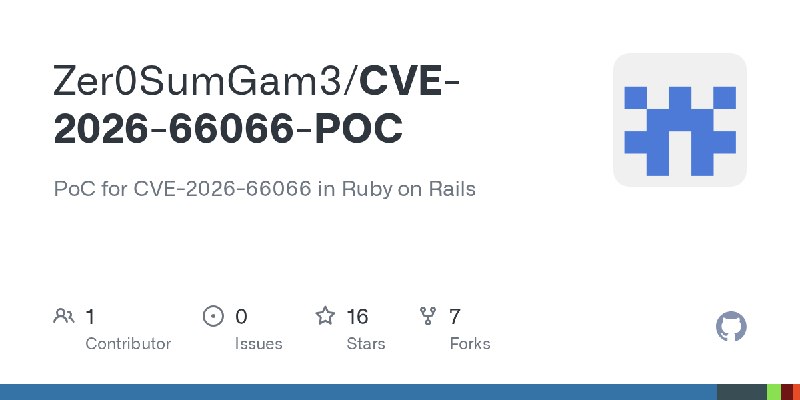 GitHub - Zer0SumGam3/CVE-2026-66066-POC: PoC for CVE-2026-66066 in Ruby on Rails