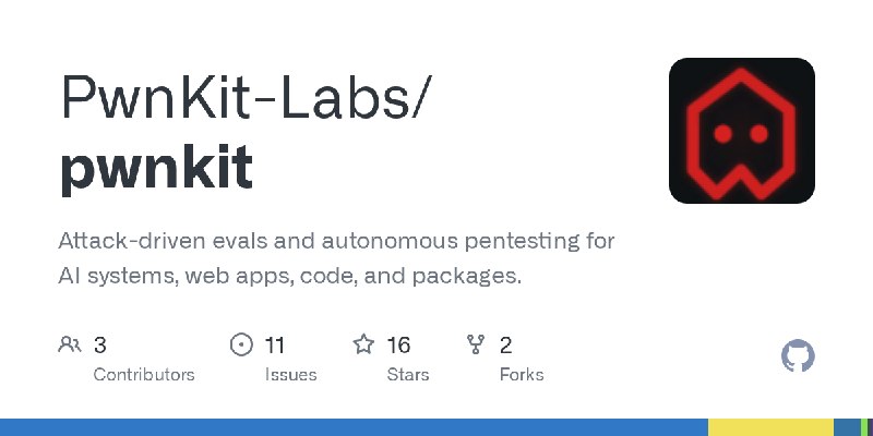 GitHub - PwnKit-Labs/pwnkit: Attack-driven evals and autonomous pentesting for AI systems, web apps, code, and packages.