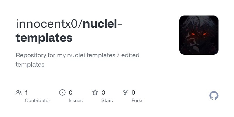 GitHub - innocentx0/nuclei-templates: Repository for my nuclei templates / edited templates